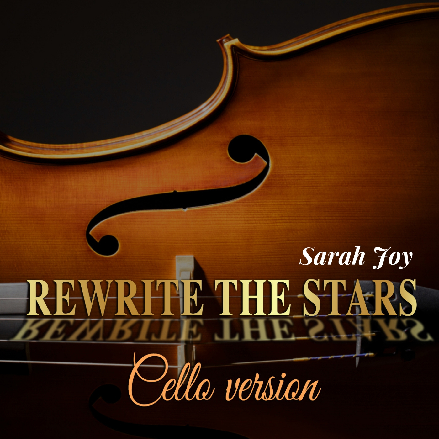 Rewrite the Stars  (Cello Version)